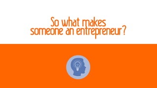 So You Can Think Like An Entrepreneur