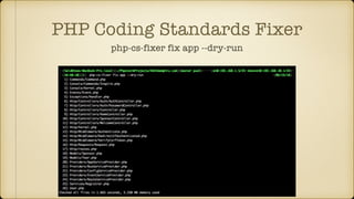 PHP Coding Standards Fixer
php-cs-fixer fix app --dry-run
 