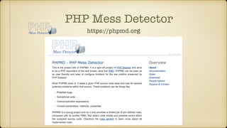 PHP Mess Detector
https://phpmd.org
 
