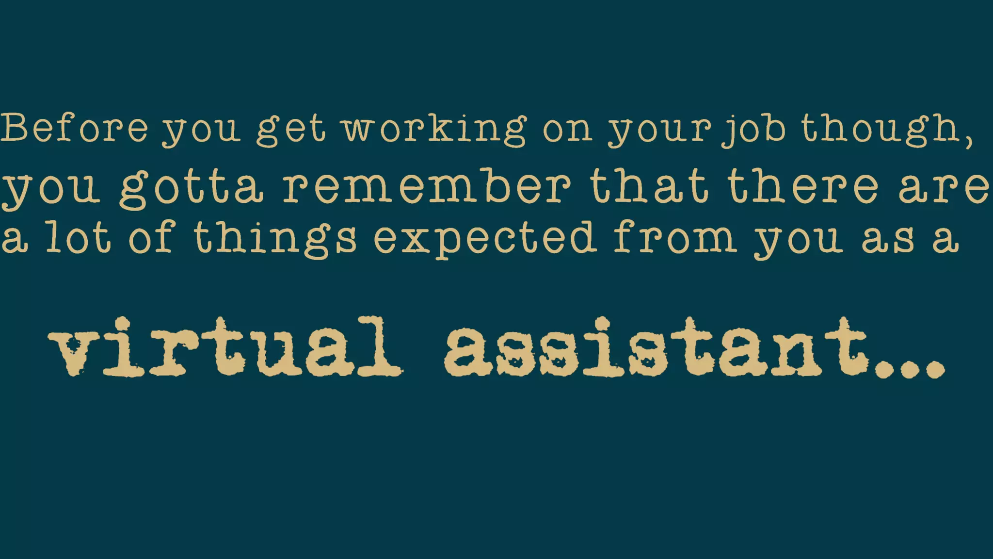 So You’re Finally a Virtual Assistant...Now, What?