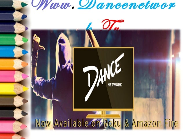 Www.Dancenetwor
k.Tv
 