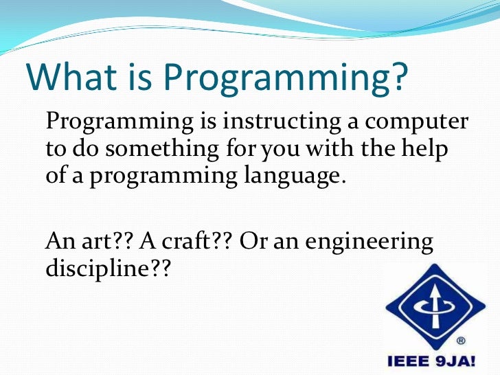 so you want to be a programmer what is programming