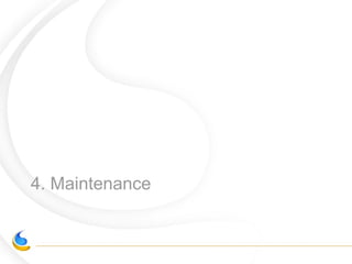 4. Maintenance
 