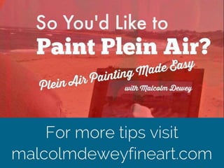 So You Would Like To Paint Plein Air?