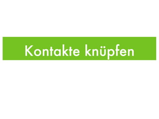 Kontakte knüpfen 