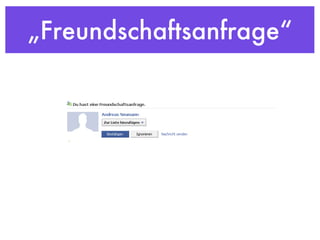 „Freundschaftsanfrage“ 