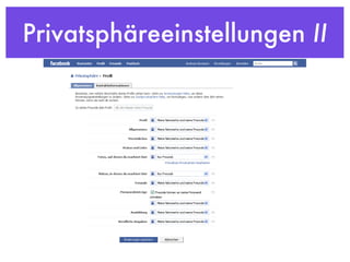 Privatsphäreeinstellungen  II 