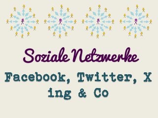Soziale Netzwerke

 