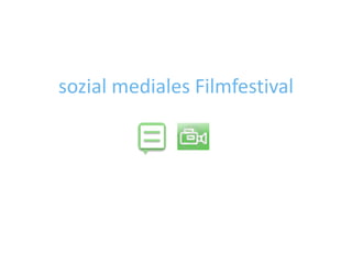 sozial mediales Filmfestival 