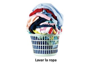 Lavar la ropa