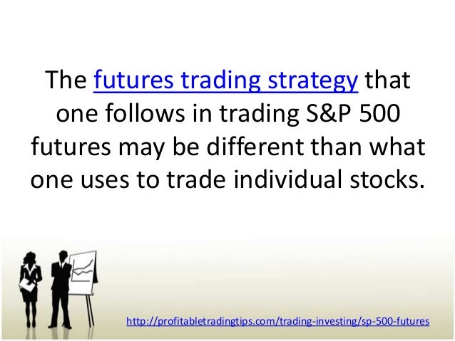 S P 500 Futures S P 500 Futures