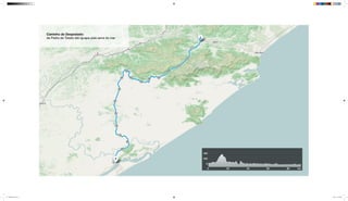 Caminho do Despraiado:
de Pedro de Toledo até Iguape pela serra do mar
mapeamento_2.indd 8 8/4/15 11:52 AM
 