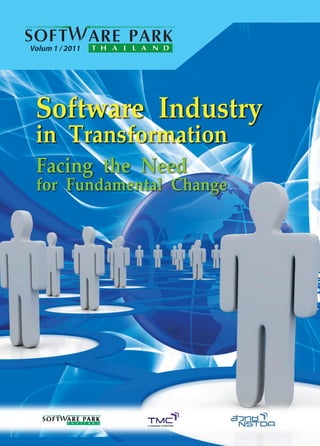 Volum 1 / 2011




 Software Industry
 in Transformation
 Facing the Need
 for Fundamental Change
 