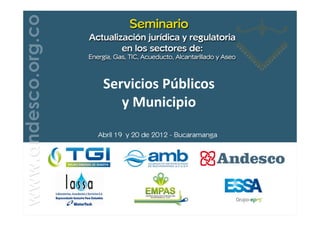 Servicios Públicos
   y Municipio
 
