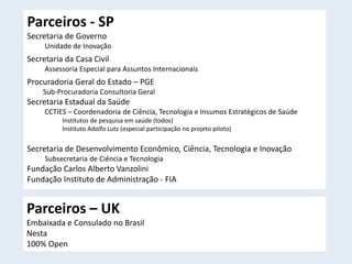 Co- Financiadores
FCO – Foreign & Commonwealth Office, departamento Ministerial do
Exterior e da Comunidade de Nações (ant...