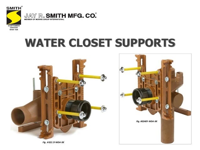 Sales Presentation Water Closet Supports By Jay R Smith Mfg Co