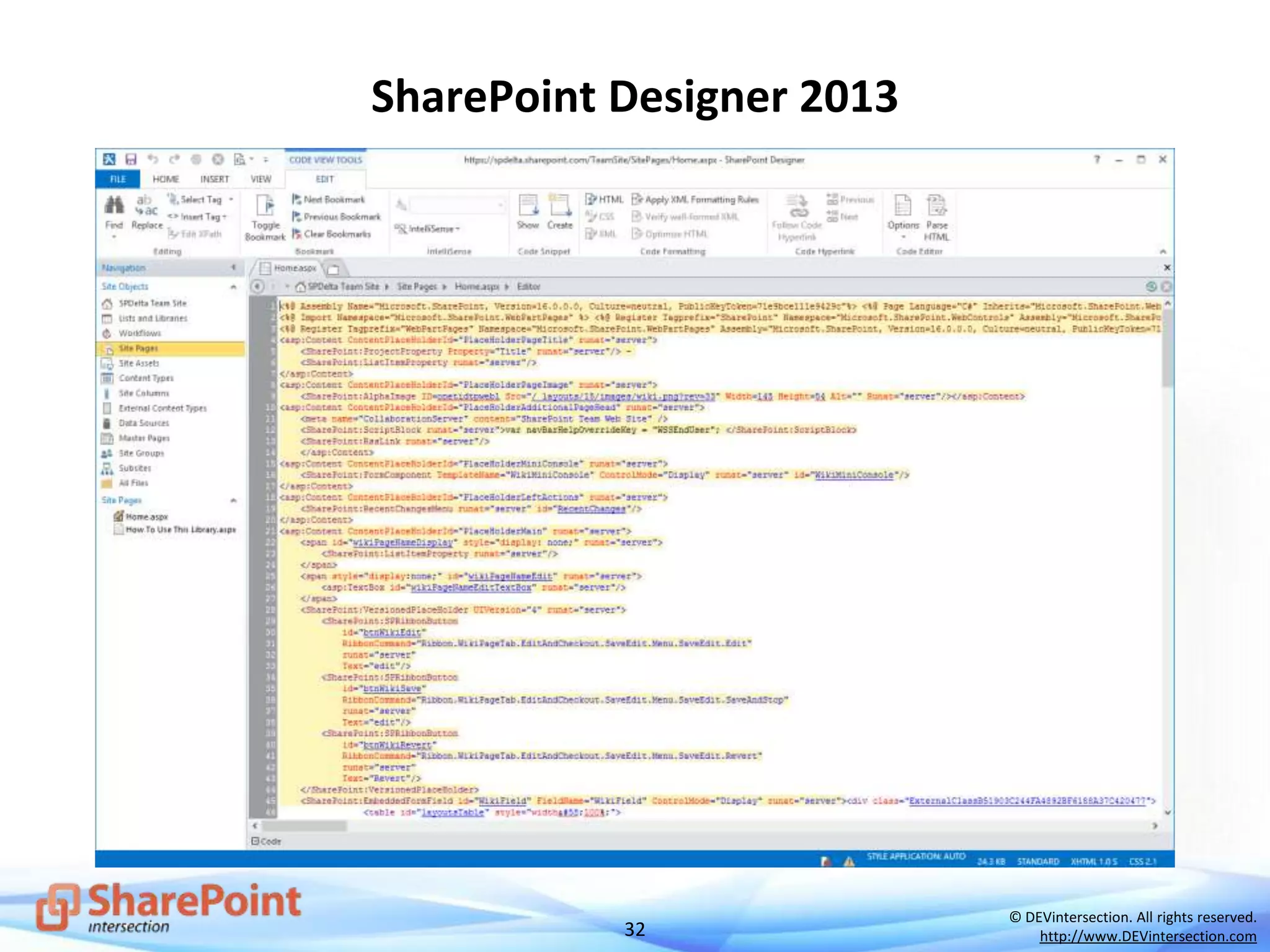 32
© DEVintersection. All rights reserved.
http://www.DEVintersection.com
SharePoint Designer 2013
 