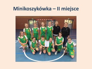 Minikoszykówka – II miejsce
 