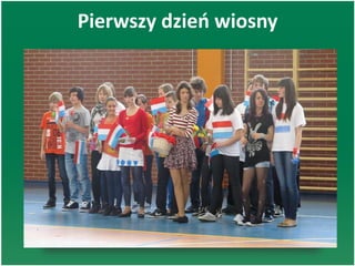 Pierwszy dzieo wiosny
 