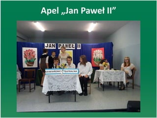 Apel „Jan Paweł II”
 