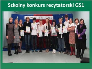 Szkolny konkurs recytatorski GS1
 