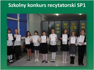 Szkolny konkurs recytatorski SP1
 