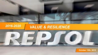 11
VALUE & RESILIENCE2016-2020
October 15th, 2015
 