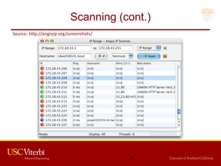 Scanning (cont.)
Source: http://angryip.org/screenshots/
22
 