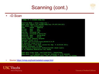 Scanning (cont.)
• -O Scan
• Source: https://nmap.org/book/osdetect-usage.html
28
 