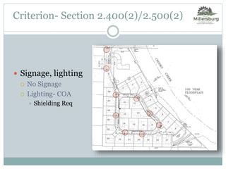 Criterion- Section 2.400(2)/2.500(2)
 Signage, lighting
 No Signage
 Lighting- COA
 Shielding Req
 