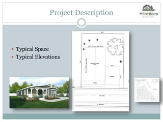 Typical Space
 Typical Elevations
Project Description
 