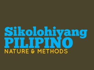 Sikolohiyang
PILIPINO
 