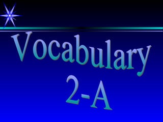 Vocabulary 2-A 