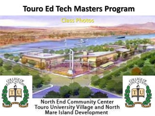 Touro Ed Tech Masters Program Class Photos 