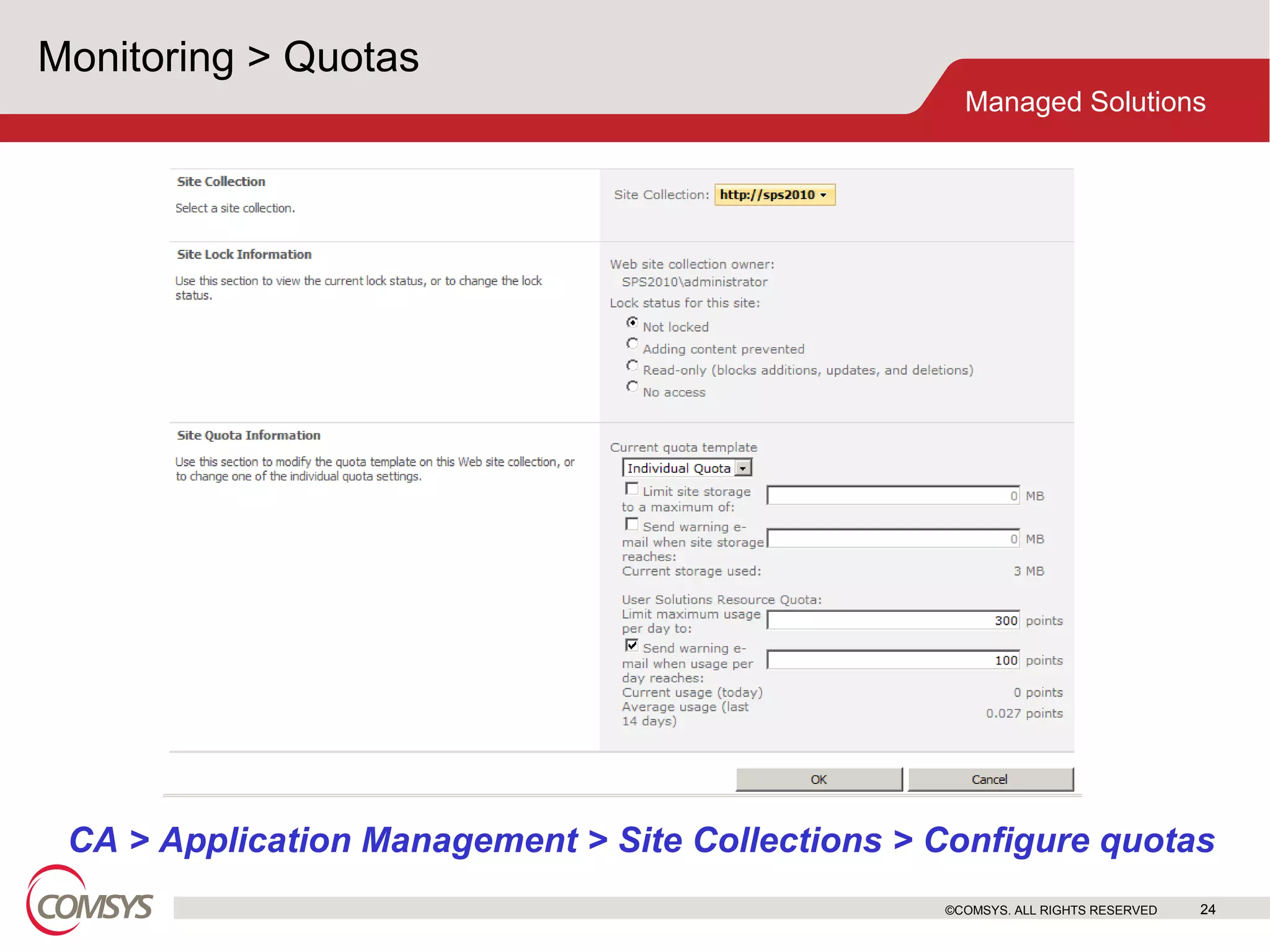 Monitoring > Quotas ©COMSYS. ALL RIGHTS RESERVED CA > Application Management > Site Collections > Configure quotas 