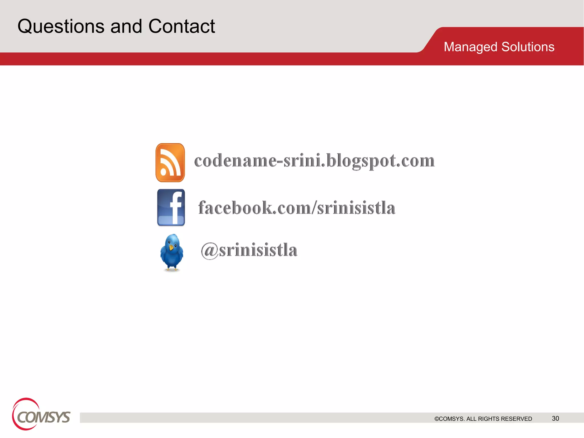 Questions and Contact ©COMSYS. ALL RIGHTS RESERVED 