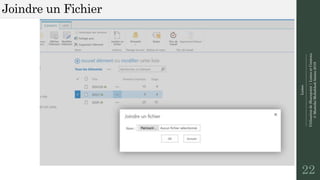 Listes
--------------------------------------------------------------
UtilisationdeSharepoint|ListesetContenu
©MostefaiMohahhedAmine2019
Joindre un Fichier
22
 