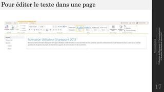 Personnalisation
--------------------------------------------------------------
UtilisationdeSharepoint|Personnalisation
©MostefaiMohahhedAmine2017
Pour éditer le texte dans une page
17
 