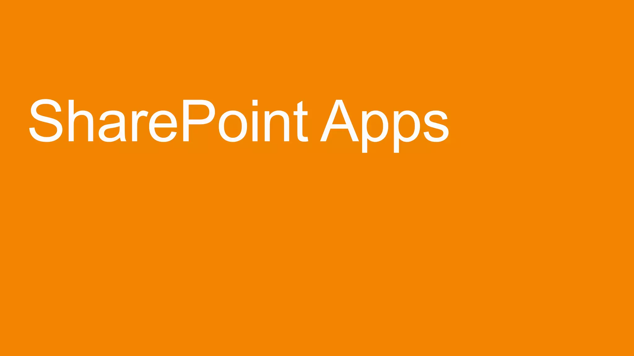 SharePoint Apps
 