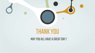 THANKYOU
MAYYOUALLHAVEAGREATDAY!
 