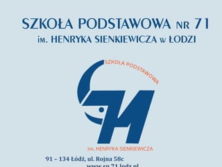 ul. Rojna 58c
91-134 Łódź
tel./fax 42 652 75 90
www.sp71.lodz.pl
sp71@wp.pl

91 – 134 Łódź, ul. Rojna 58c

 