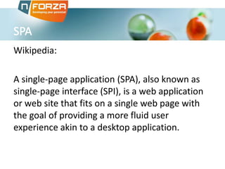 Wikipedia:
A single-page application (SPA), also known as
single-page interface (SPI), is a web application
or web site that fits on a single web page with
the goal of providing a more fluid user
experience akin to a desktop application.

 