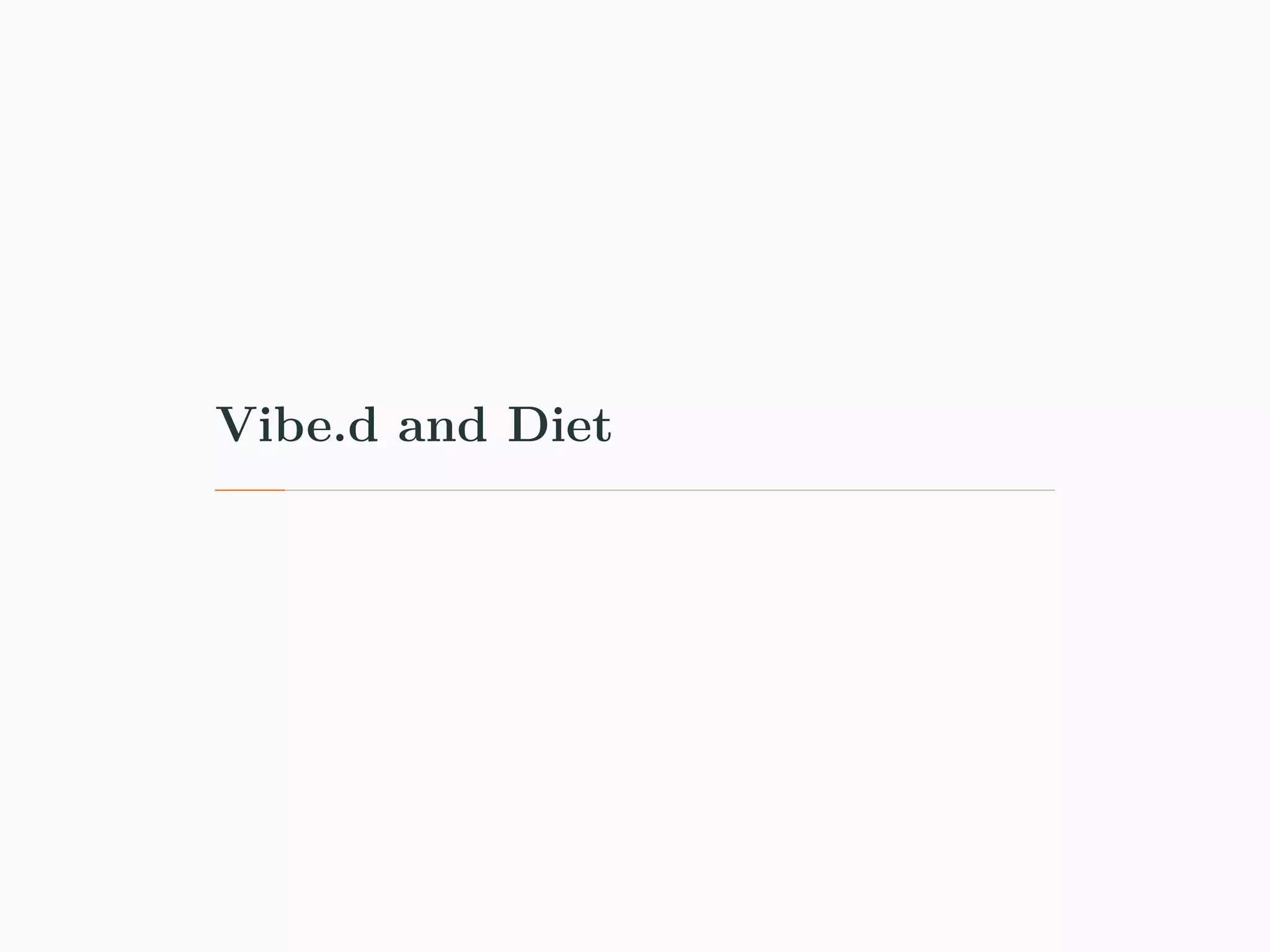 Vibe.d and Diet 