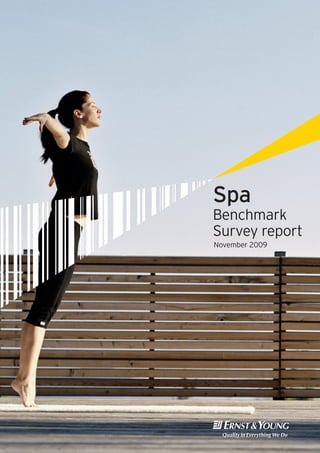 Spa
Benchmark
Survey report
November 2009
 
