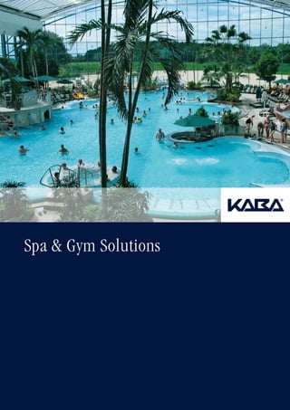 Spa & Gym Solutions
 