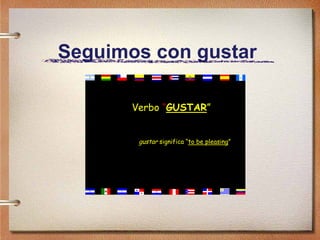 Seguimos con gustar  
