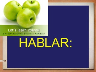HABLAR:  