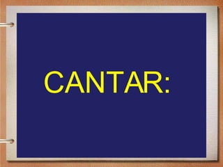 CANTAR: 