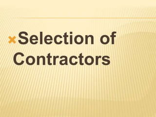 Selection of
Contractors
 