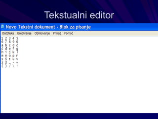 Tekstualni editor
 